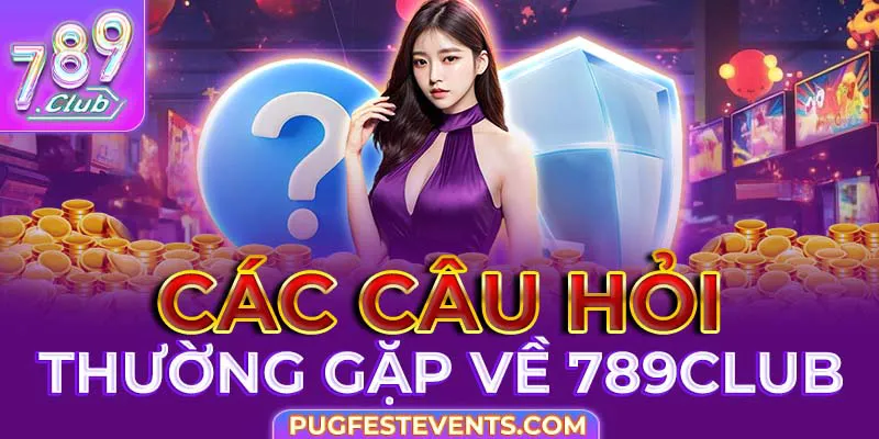 Các câu hỏi thường gặp